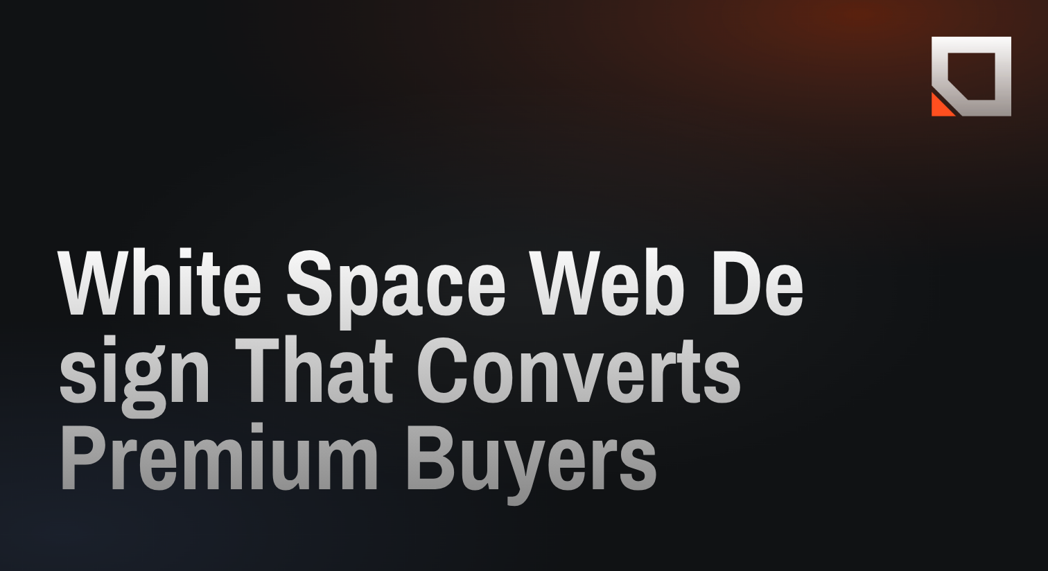 White Space Web Design That Converts Premium Buyers