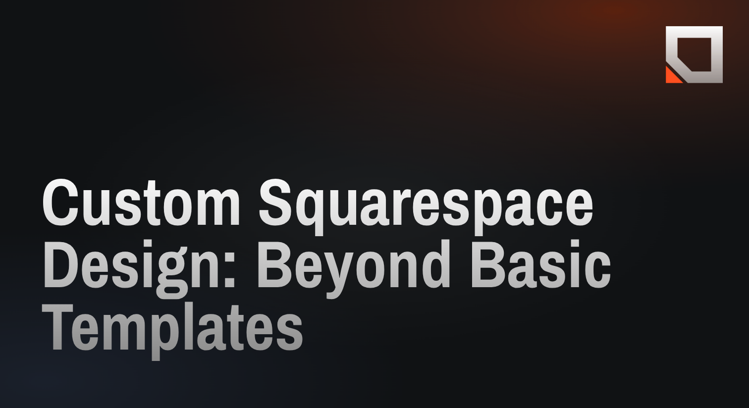 Custom Squarespace Design: Beyond Basic Templates