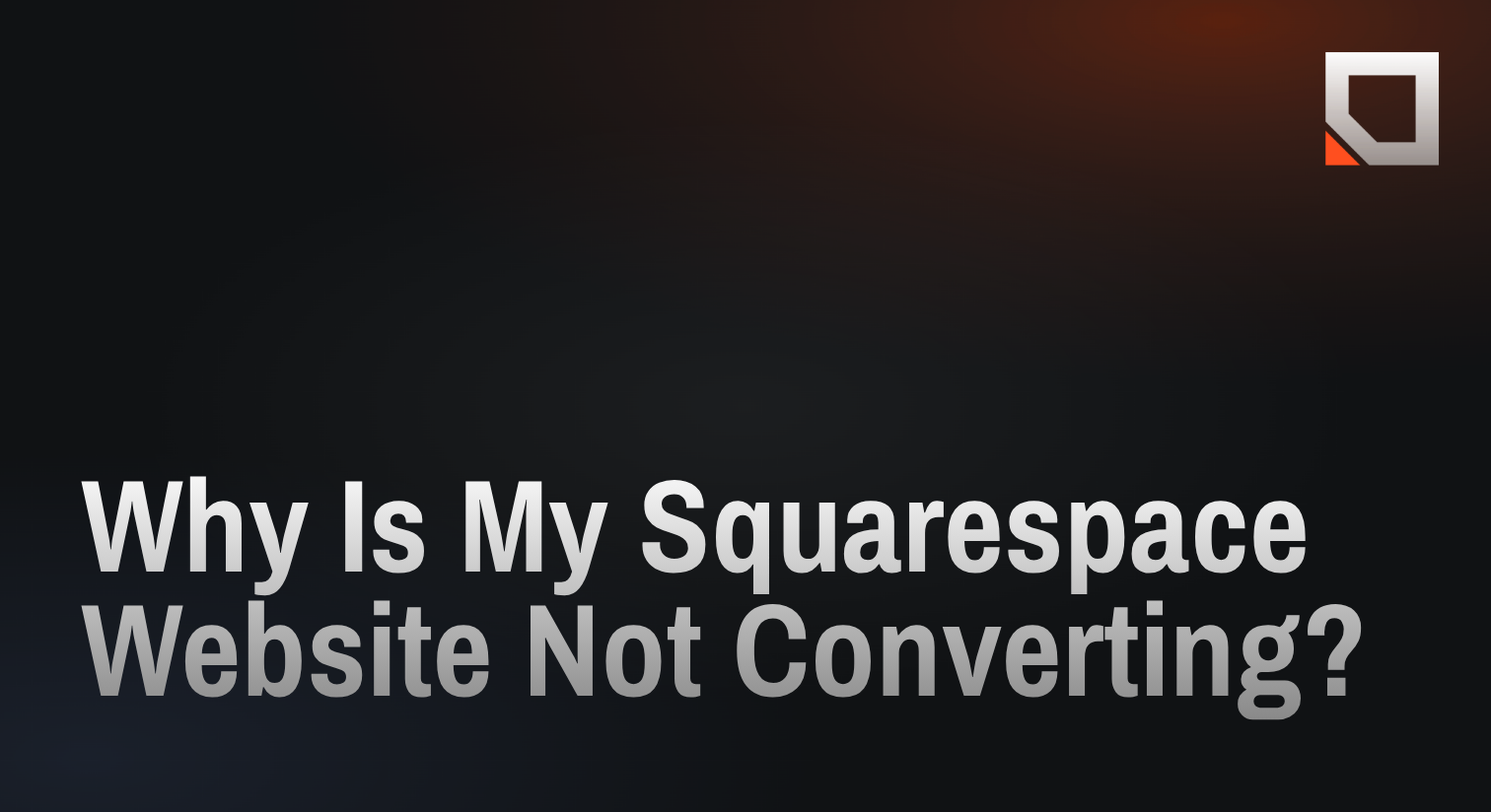 Why Is My Squarespace Website Not Converting?