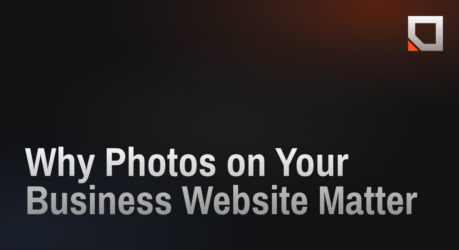Why Photos on Your Business Website Matter