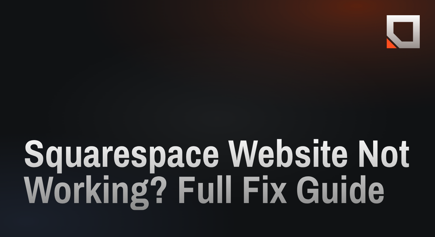 Squarespace Website Not Working? Full Fix Guide