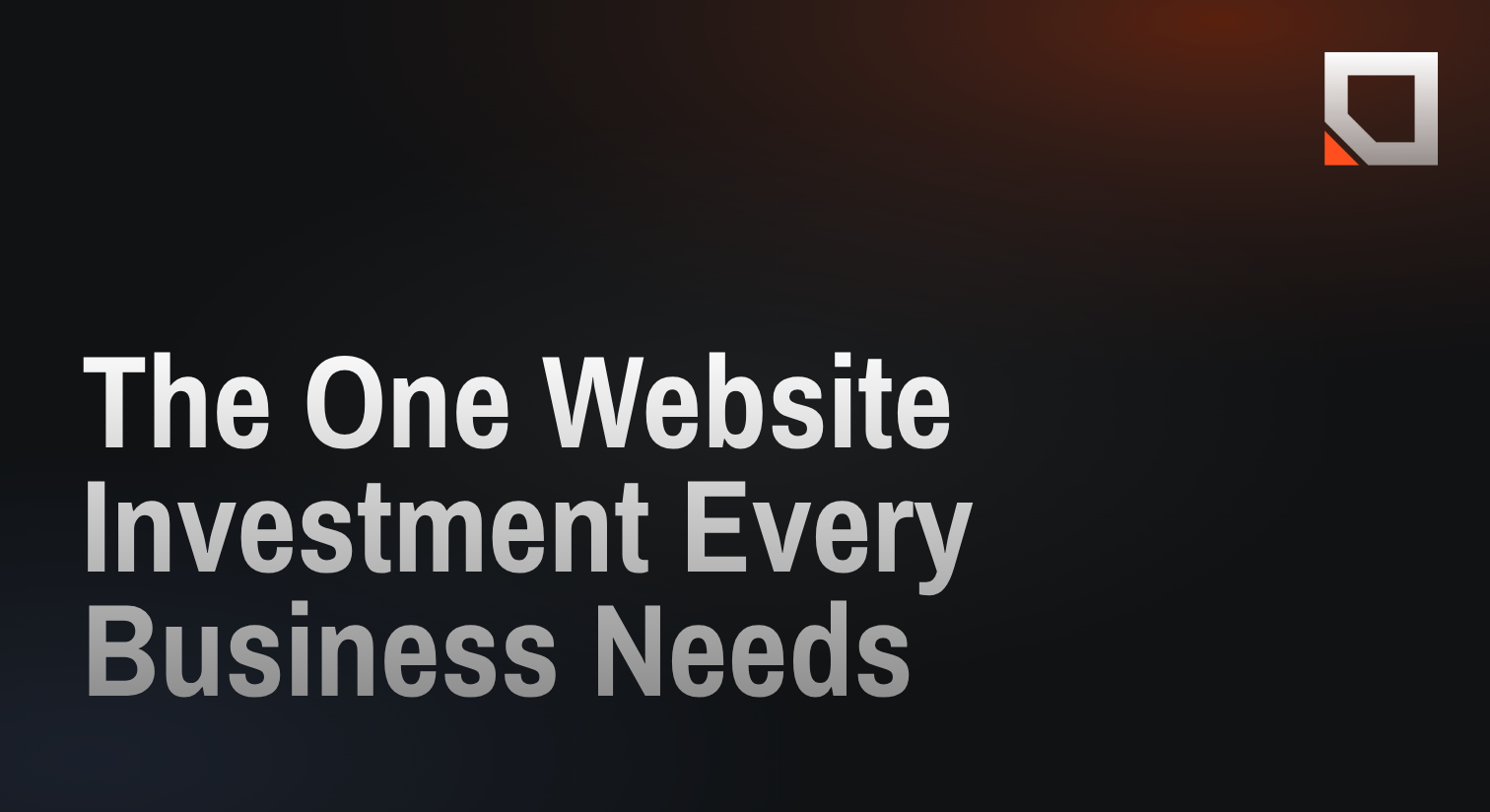 The One Website Investment Every Business Needs