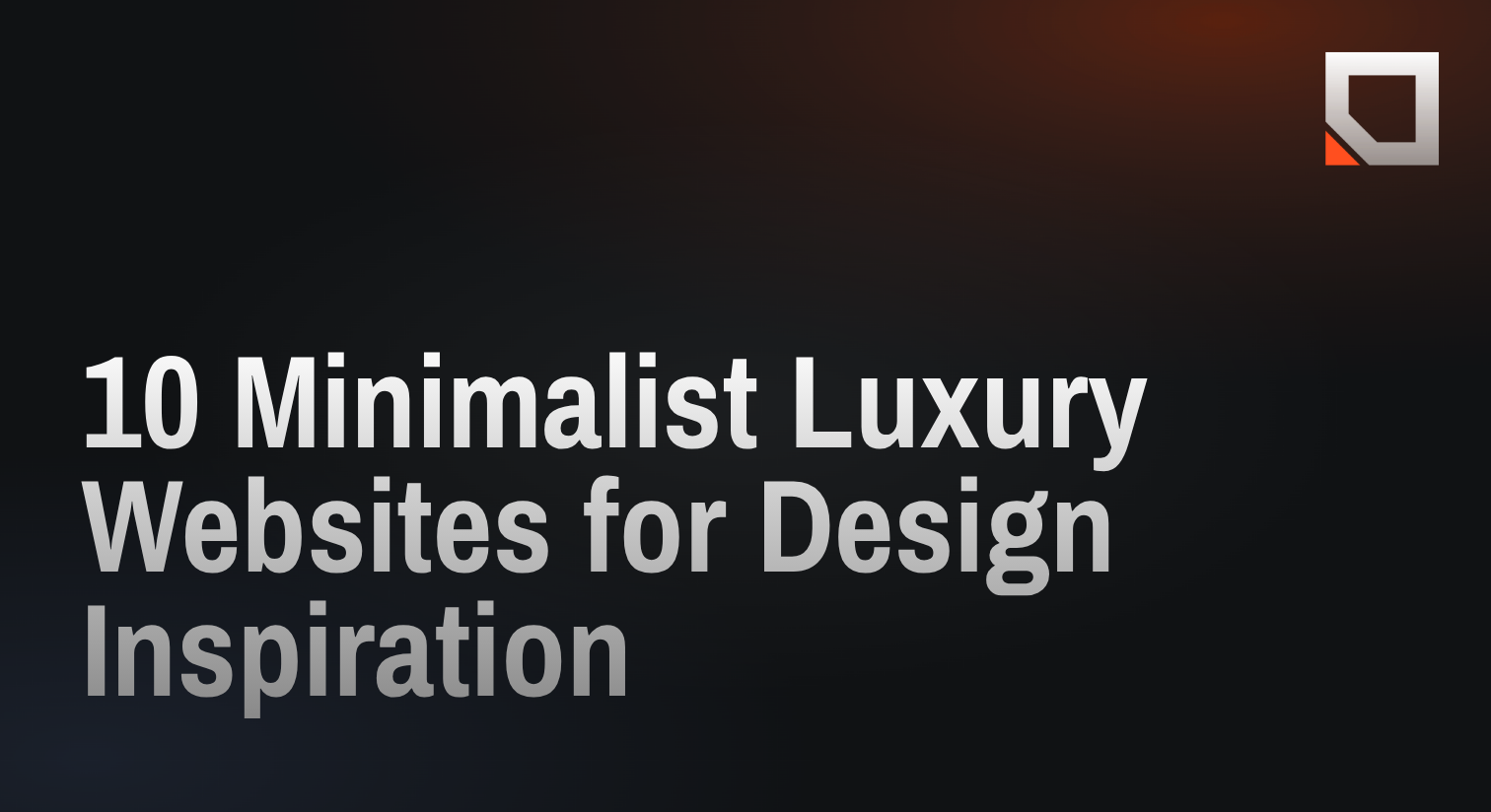 10 Minimalist Luxury Websites for Design Inspiration