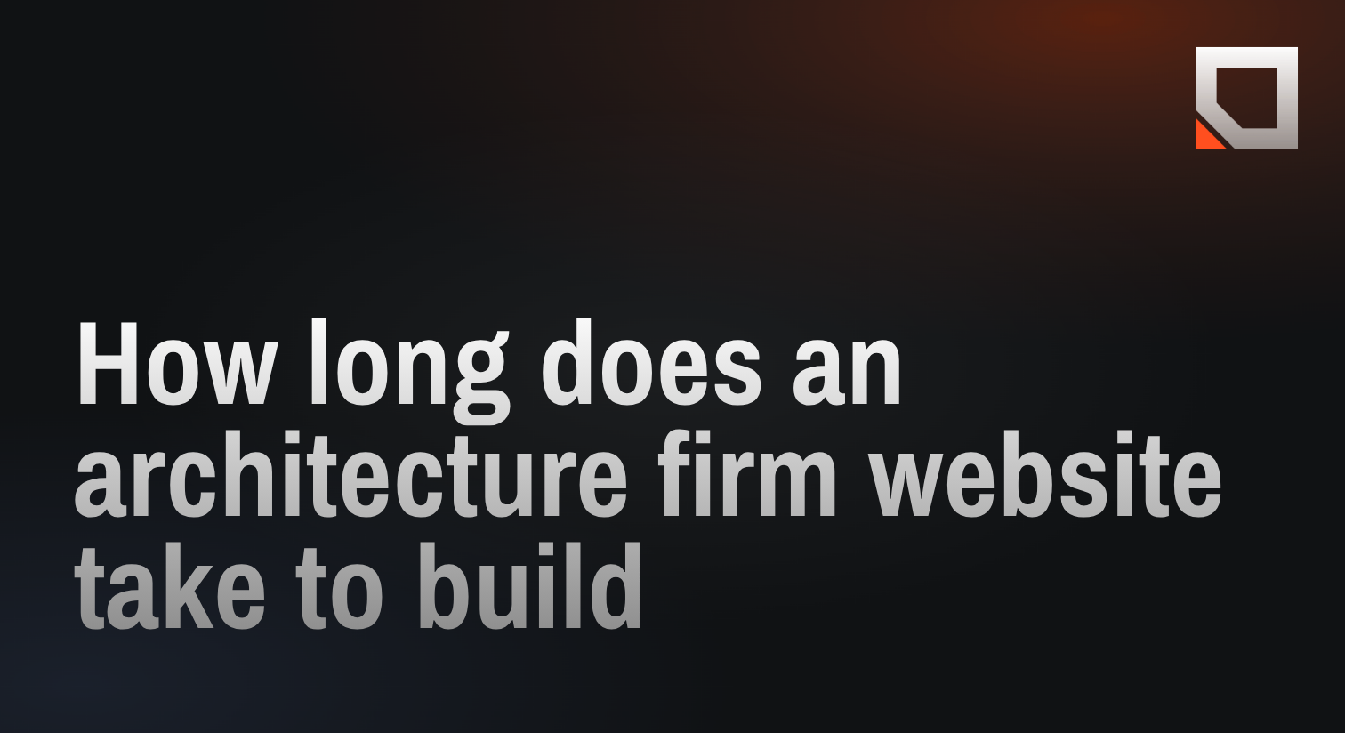 How long does an architecture firm website take to build