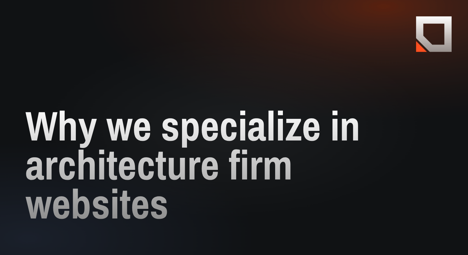 Why we specialize in architecture firm websites