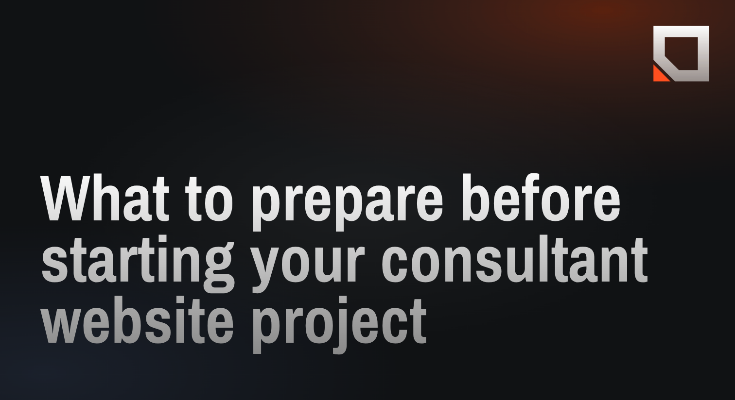 What to prepare before starting your consultant website project