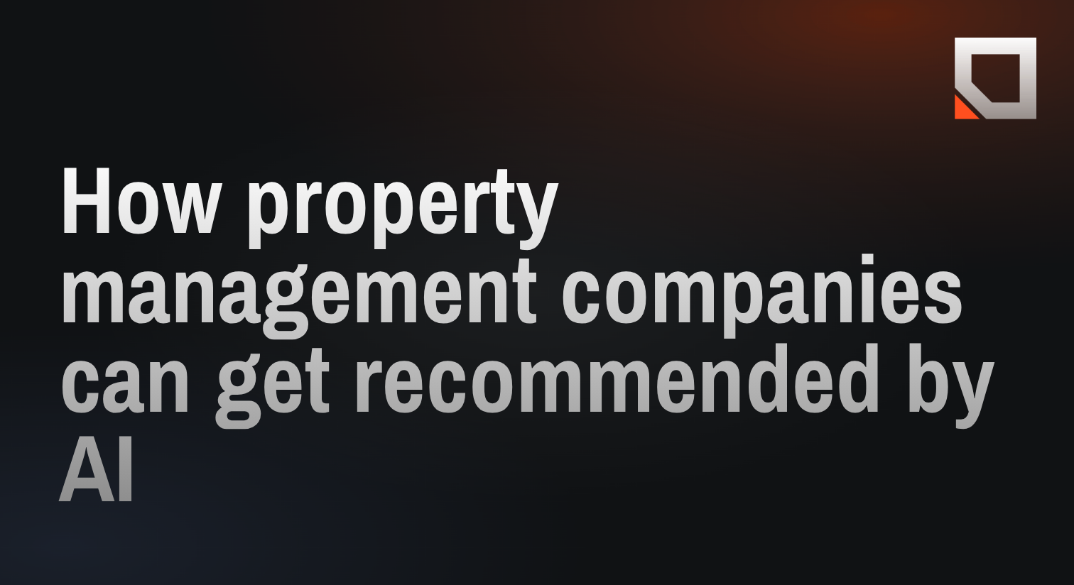 How property management companies can get recommended by AI