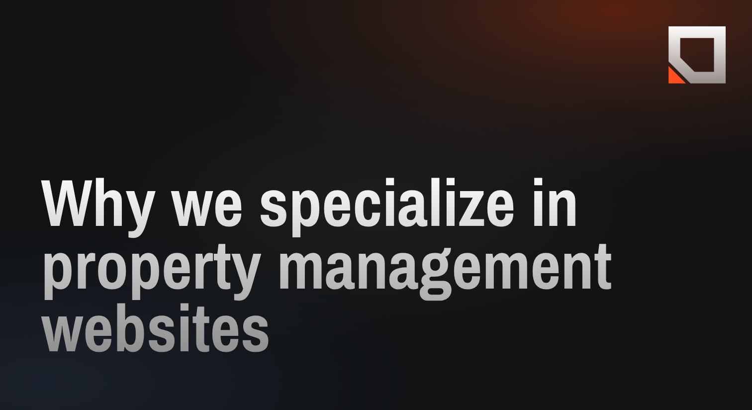 Why we specialize in property management websites
