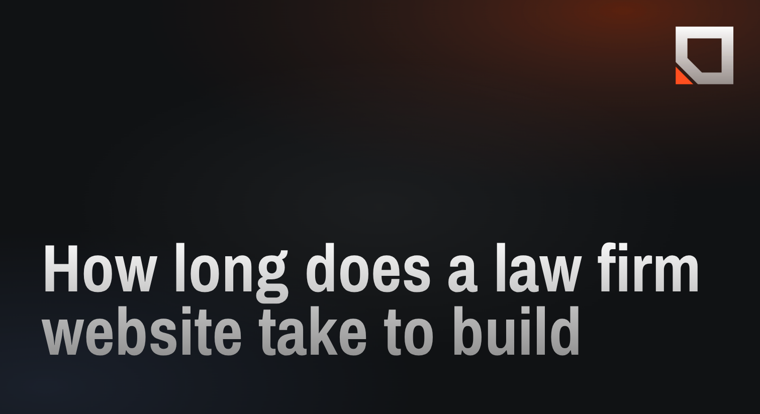 How long does a law firm website take to build