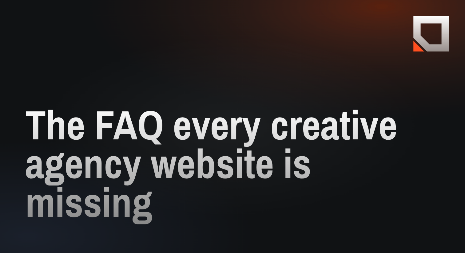 The FAQ every creative agency website is missing