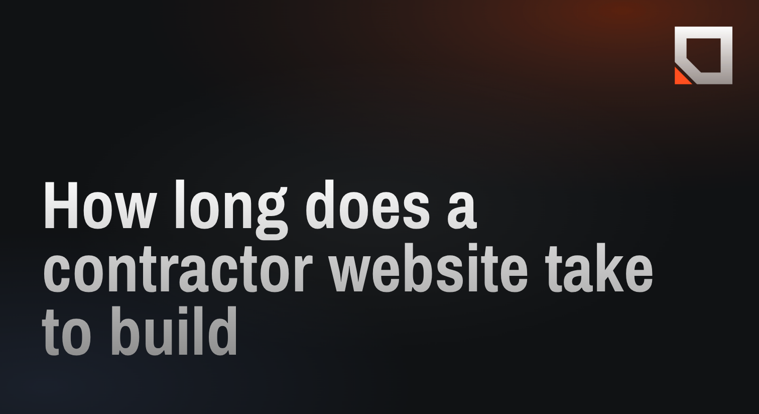 How long does a contractor website take to build