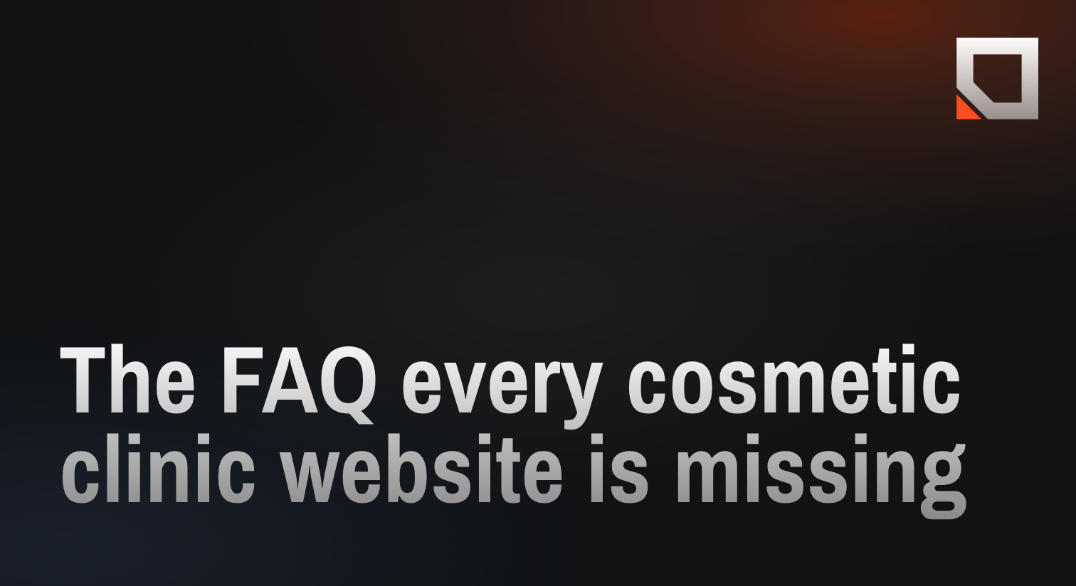 The FAQ every cosmetic clinic website is missing