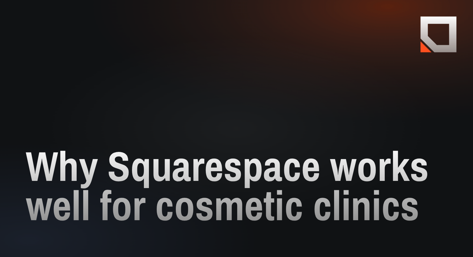 Why Squarespace works well for cosmetic clinics