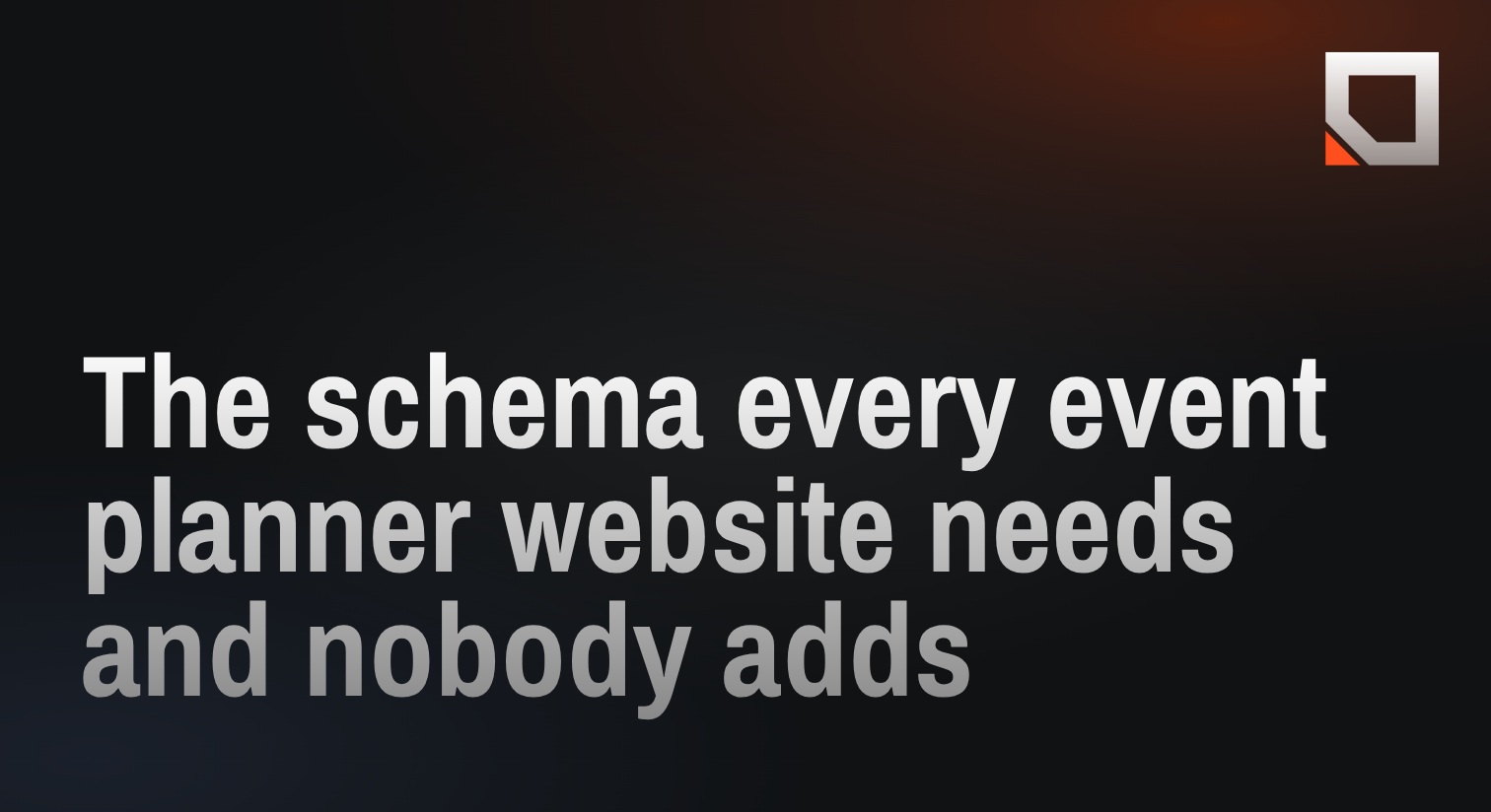 The schema every event planner website needs and nobody adds