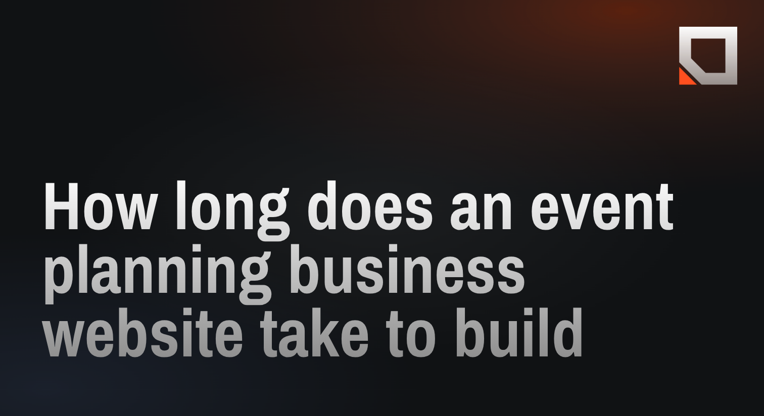 How long does an event planning business website take to build