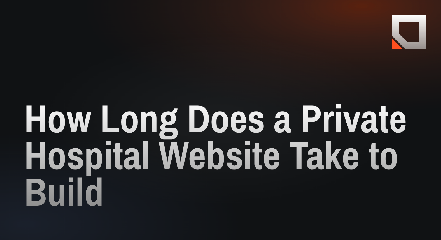 How Long Does a Private Hospital Website Take to Build