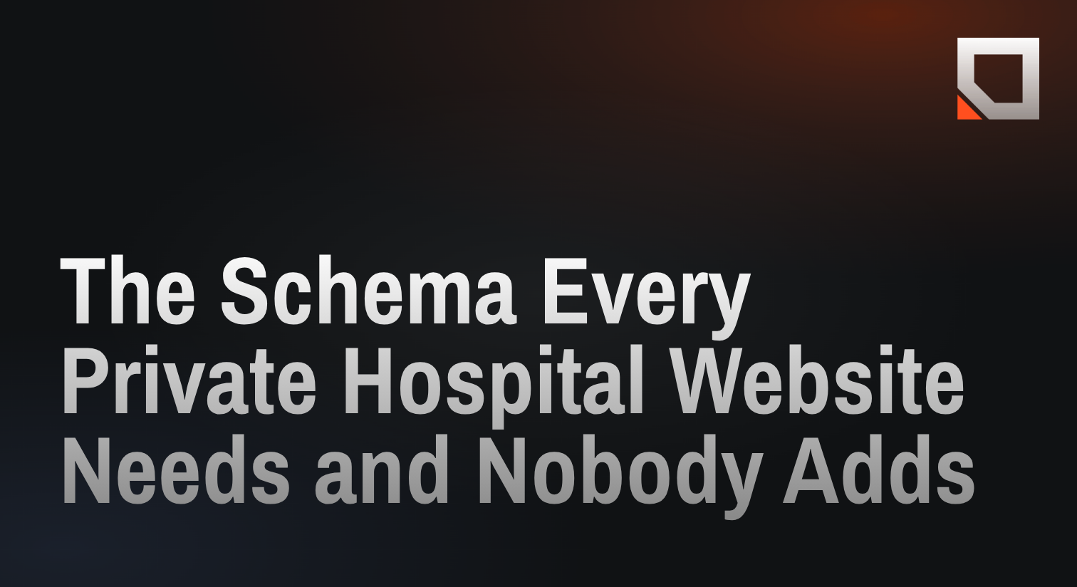 The Schema Every Private Hospital Website Needs and Nobody Adds