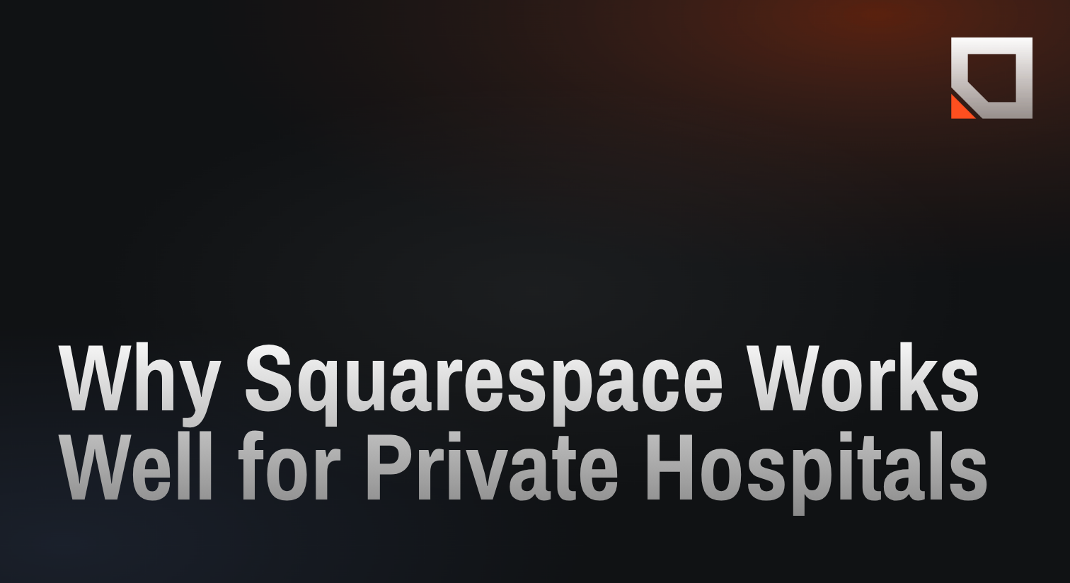 Why Squarespace Works Well for Private Hospitals