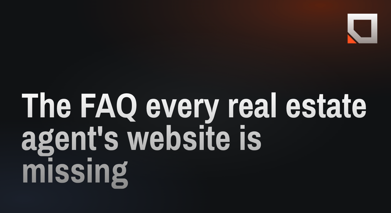 The FAQ every real estate agent's website is missing (and what AI tools actually quote)