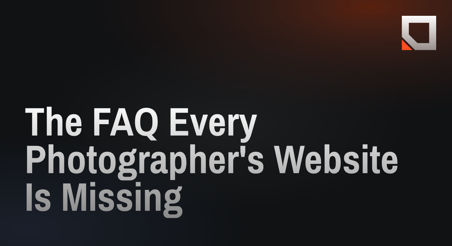 The FAQ Every Photographer's Website Is Missing (and What AI Tools Actually Quote)