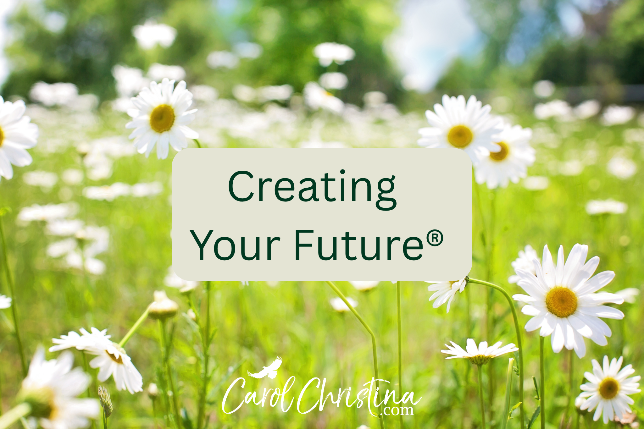 Creating Your Future With Intention