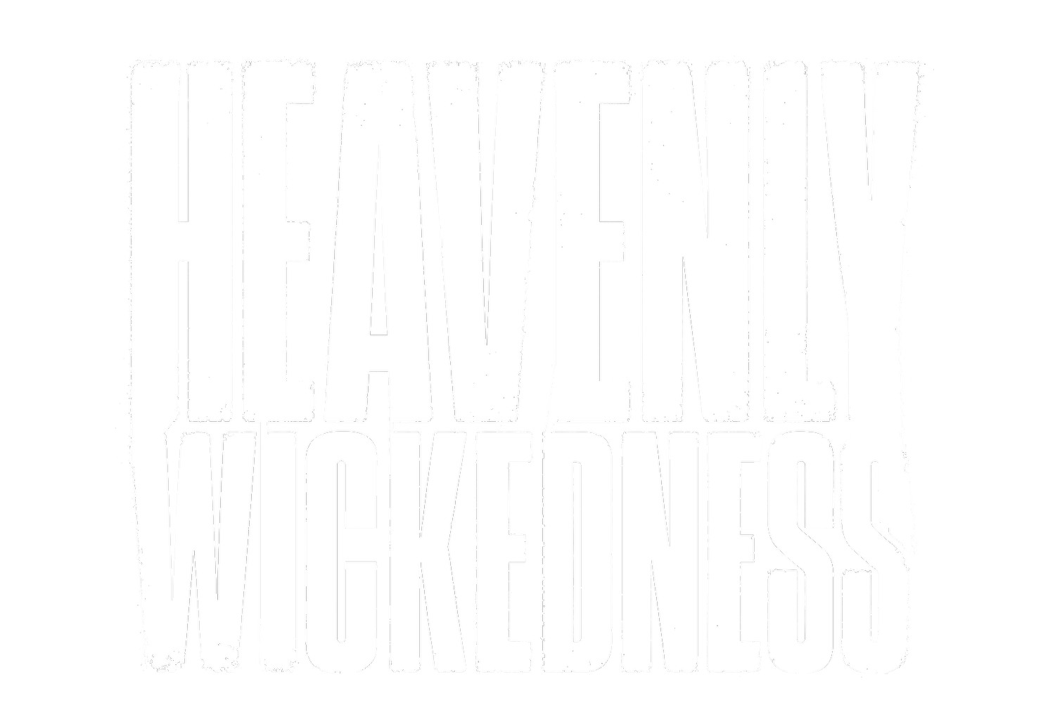 Heavenly Wickedness