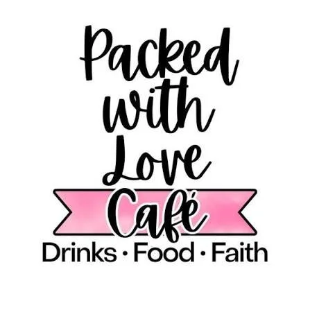 Text graphic with the phrase 'Packed with Love Cafe' and the words 'Drinks, Food, Faith' at the bottom.