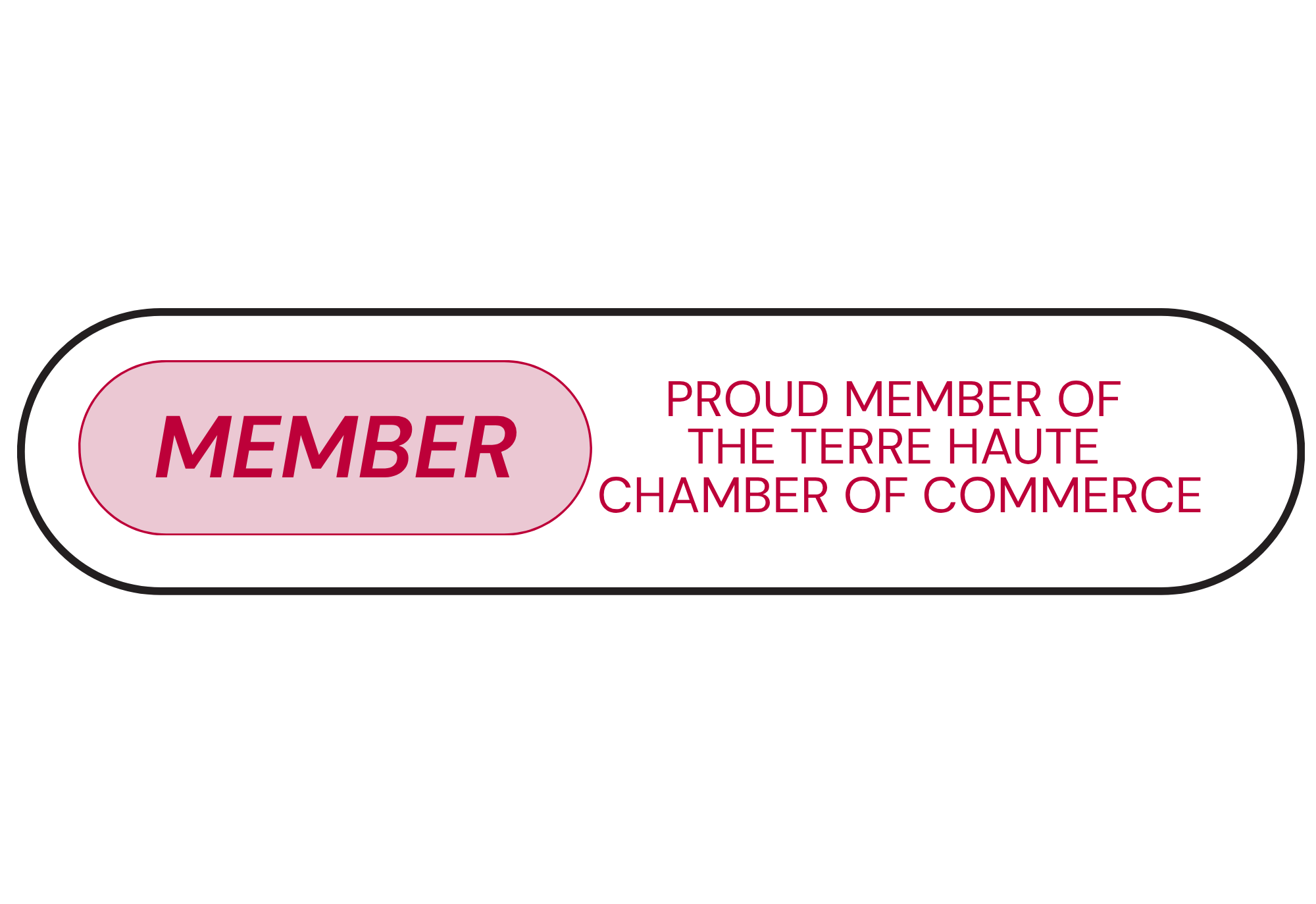Business card with a white background, black border, pink oval with bold text 'MEMBER', and red text 'PROUD MEMBER OF THE TERRE HAUTE CHAMBER OF COMMERCE' on the right.