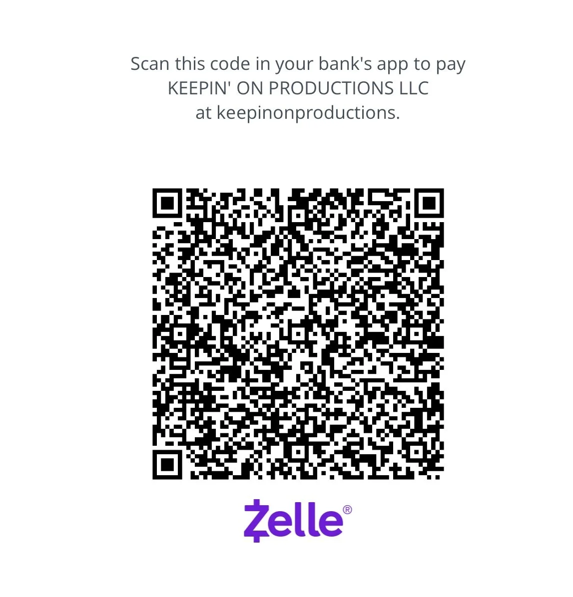 Bank payment QR code for Keepin' On Productions LLC, with instructions to scan using a bank's app, and Zelle logo underneath.