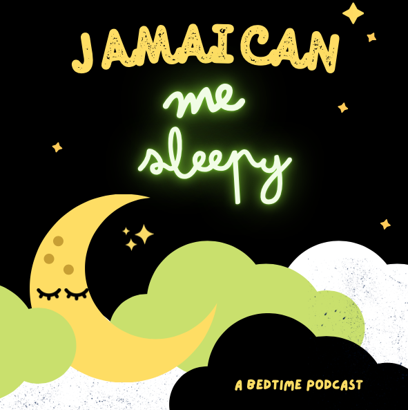 Illustration of a yellow crescent moon with closed eyes surrounded by green, white, and black clouds, with stars and the words 'JAMAICA me sleepy' in yellow and green neon-style text, and a label reading 'A bedtime podcast'.