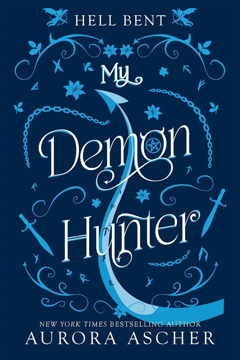 Book cover titled 'Hell Bent' by Aurora Ascher, featuring blue tones, decorative floral and chain motifs, a crescent moon, and imagery associated with demons and hunters.