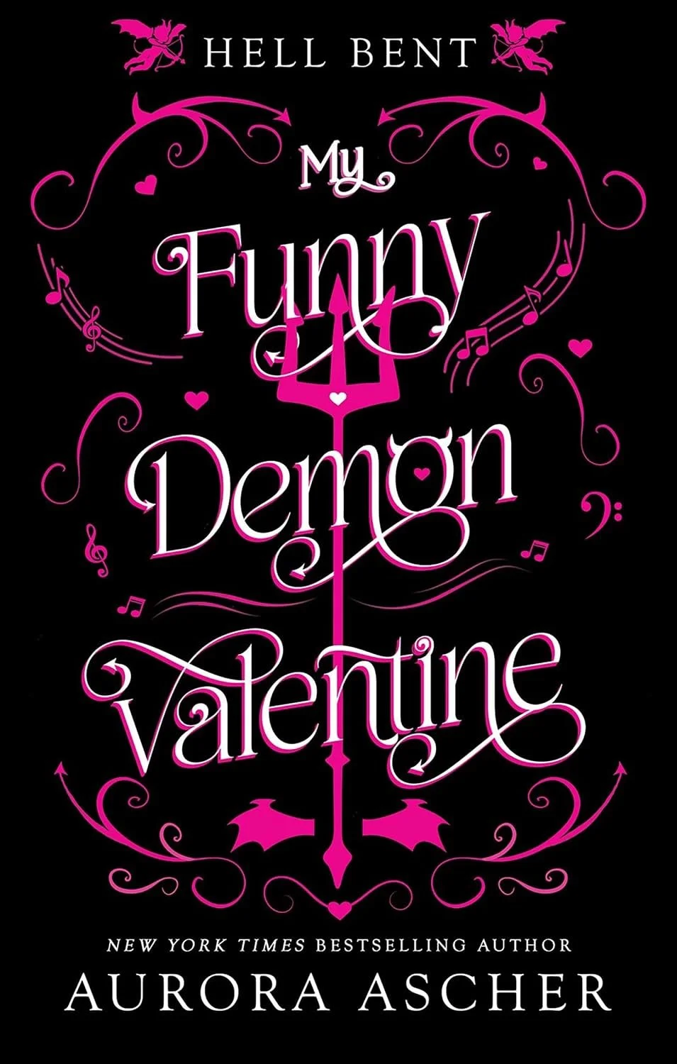 Book cover titled 'Hell Bent' by Aurora Ascher with pink and white text and graphics on a black background, including hearts, musical notes, and devil horn symbols.