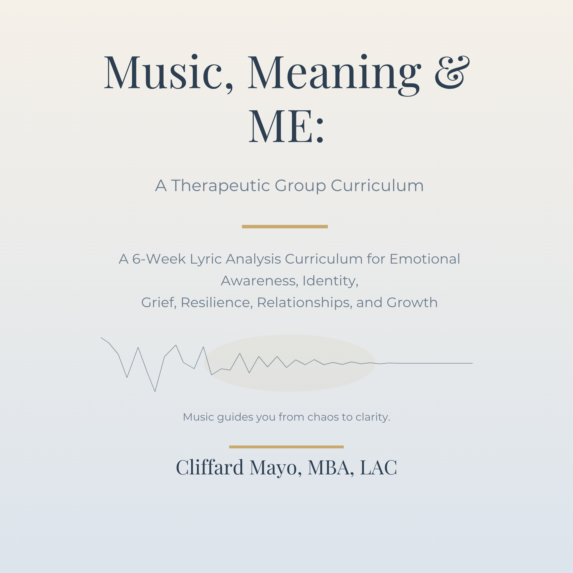 Music, Meaning & ME: A Therapeutic Group Curriculum