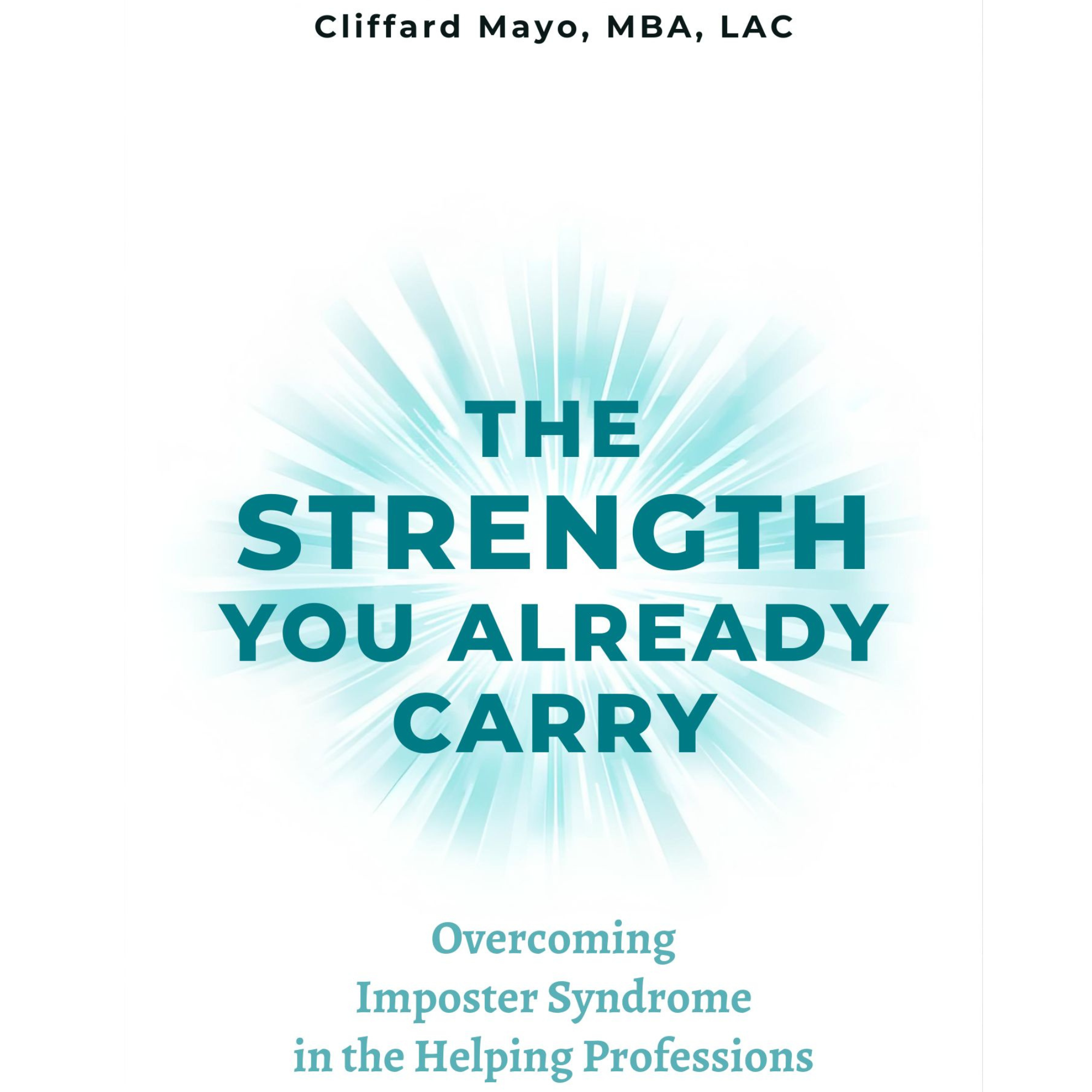 The Strength You Already Carry: Overcoming Imposter Syndrome in Helping Professions (PDF)