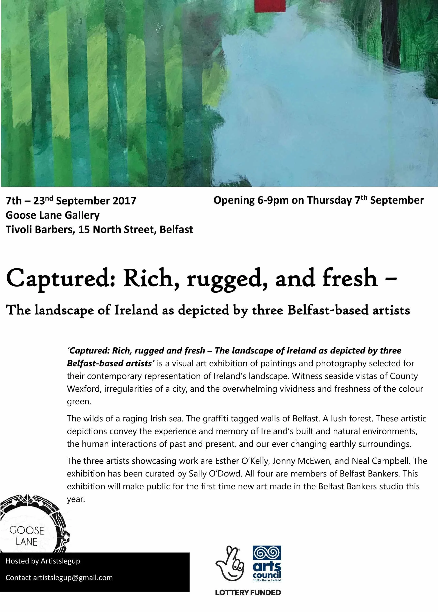 Event poster for an art exhibition titled 'Captured: Rich, rugged, and fresh,' showcasing Ireland landscape paintings by Belfast-based artists Esther O’Kelly, Jonny McEwen, and Neal Campbell, running from September 7 to September 23, 2017, at Goose Lane Gallery in Belfast, with opening hours on September 7th from 6 to 9 pm.