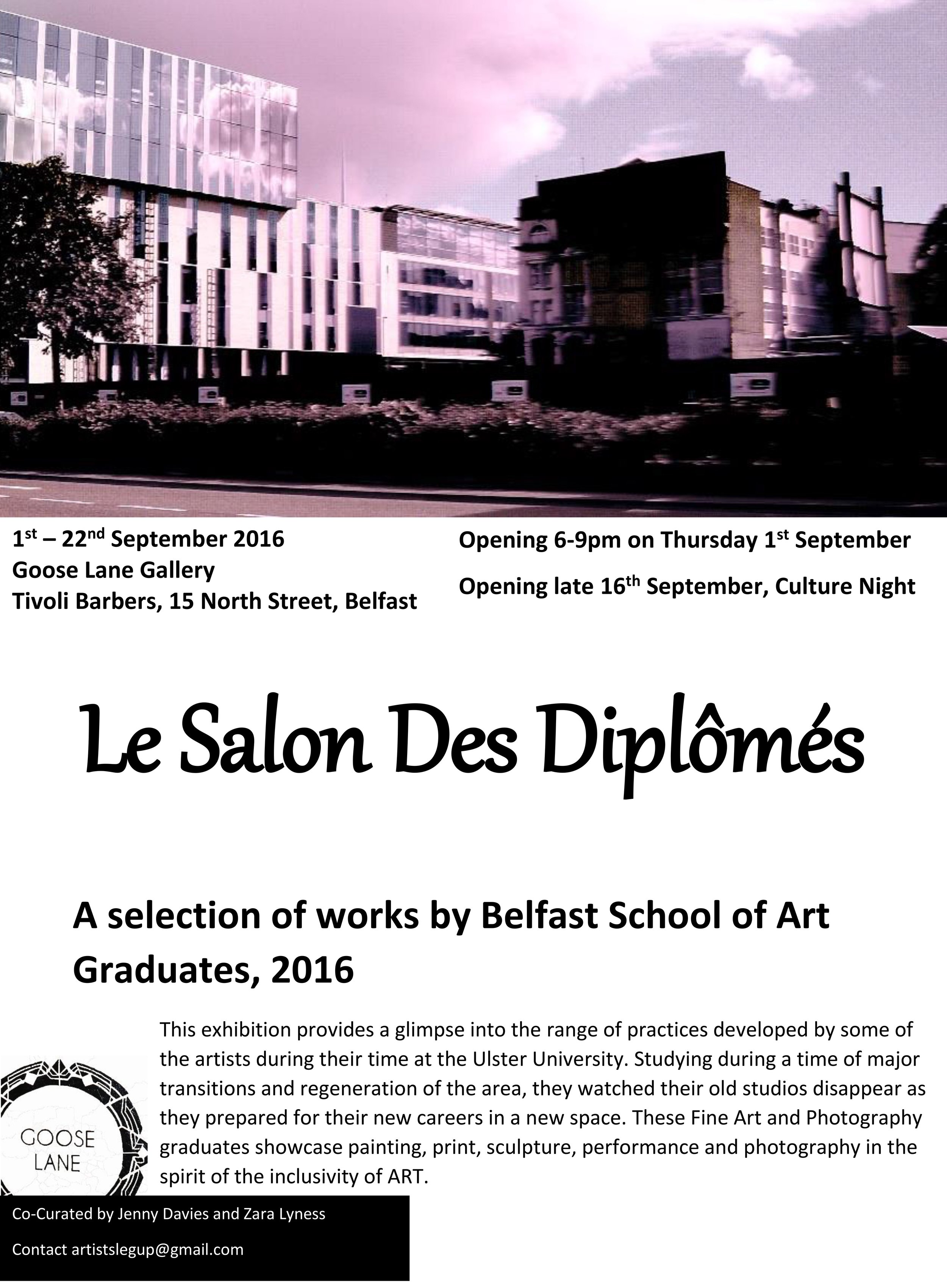 Poster for 'Le Salon Des Diplômés,' an art exhibition from September 1-22, 2016, at Goose Lane Gallery, Belfast. Features details about the opening and the artists from Belfast School of Art Graduates 2016.