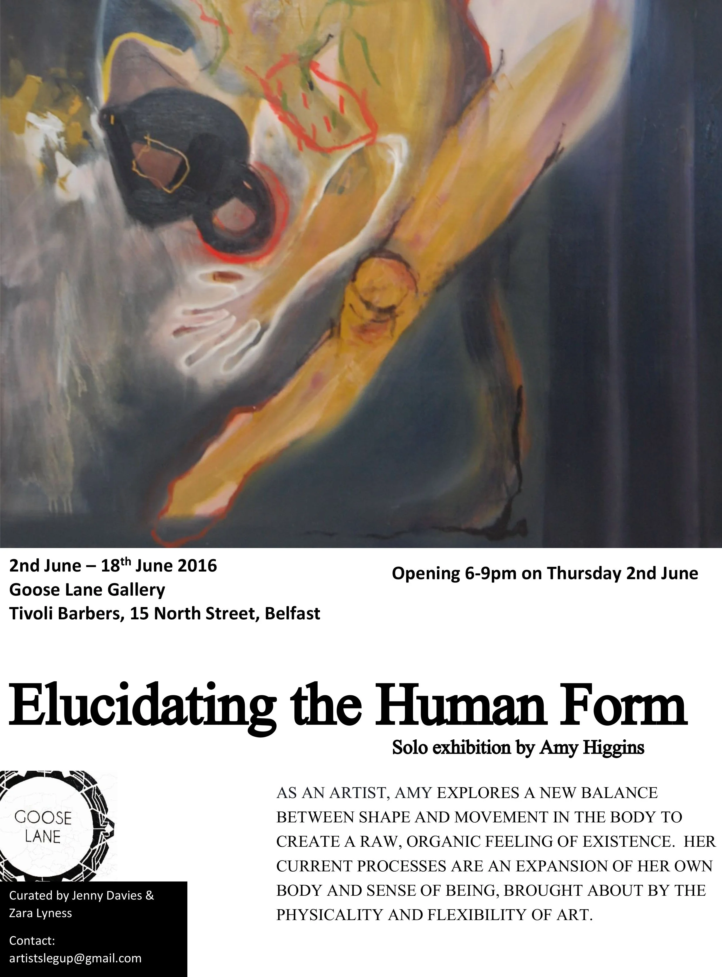 An abstract painting with a blurred face, predominantly yellow and dark colors, with red, green, and white accents. Text overlay announces an art exhibition titled 'Elucidating the Human Form' by Amy Higgins at Goose Lane Gallery, Belfast, from June 2nd to June 18th, 2016, with opening hours and contact information.