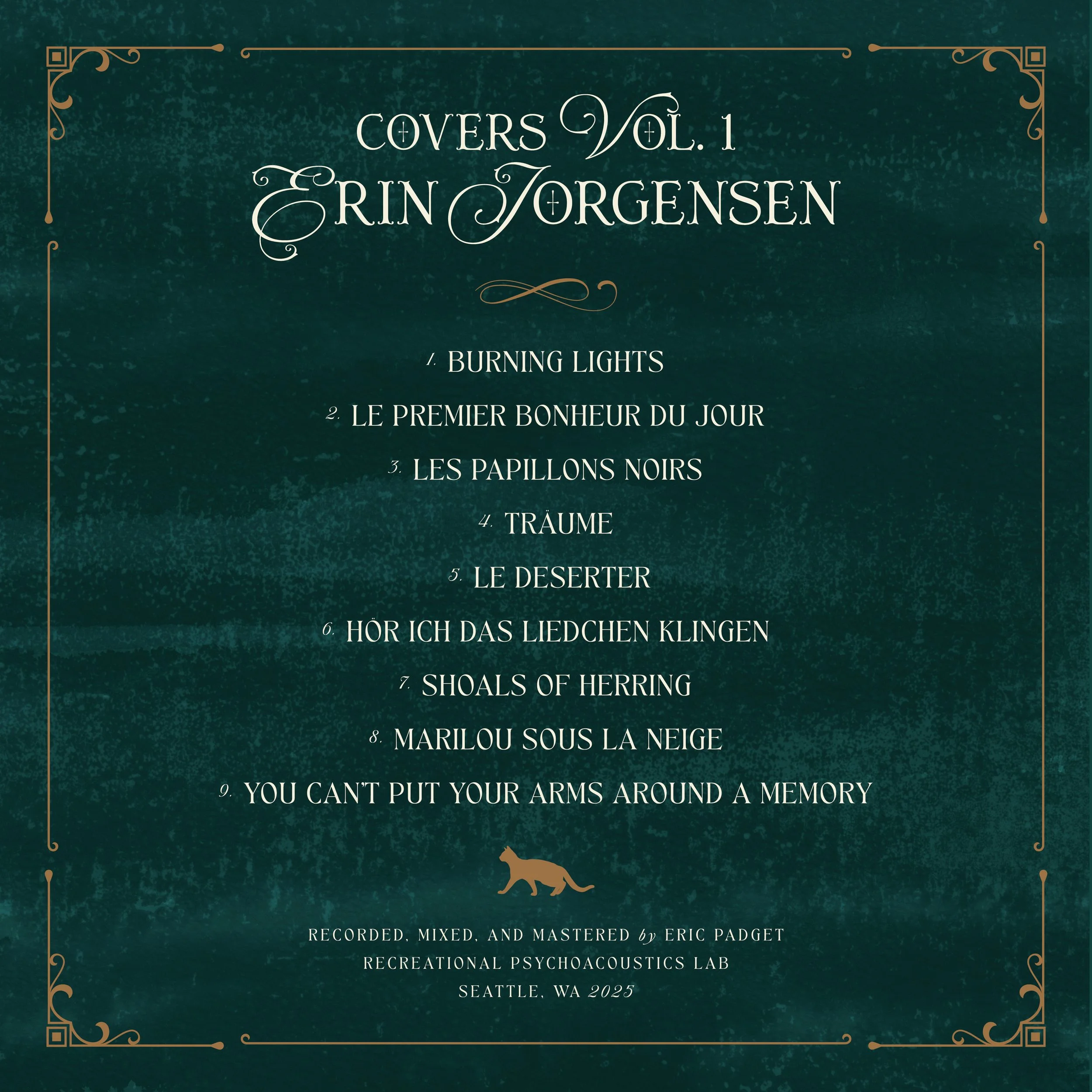 Title page of a music album or collection titled 'Covers Vol. 1' by Erin Jorgensen. The background is dark green with ornate golden borders. The text lists song titles, and there is a small silhouette of a wolf near the bottom. Additional text credits Eric Padget and a psychoacoustics lab, with a location in Seattle, WA.