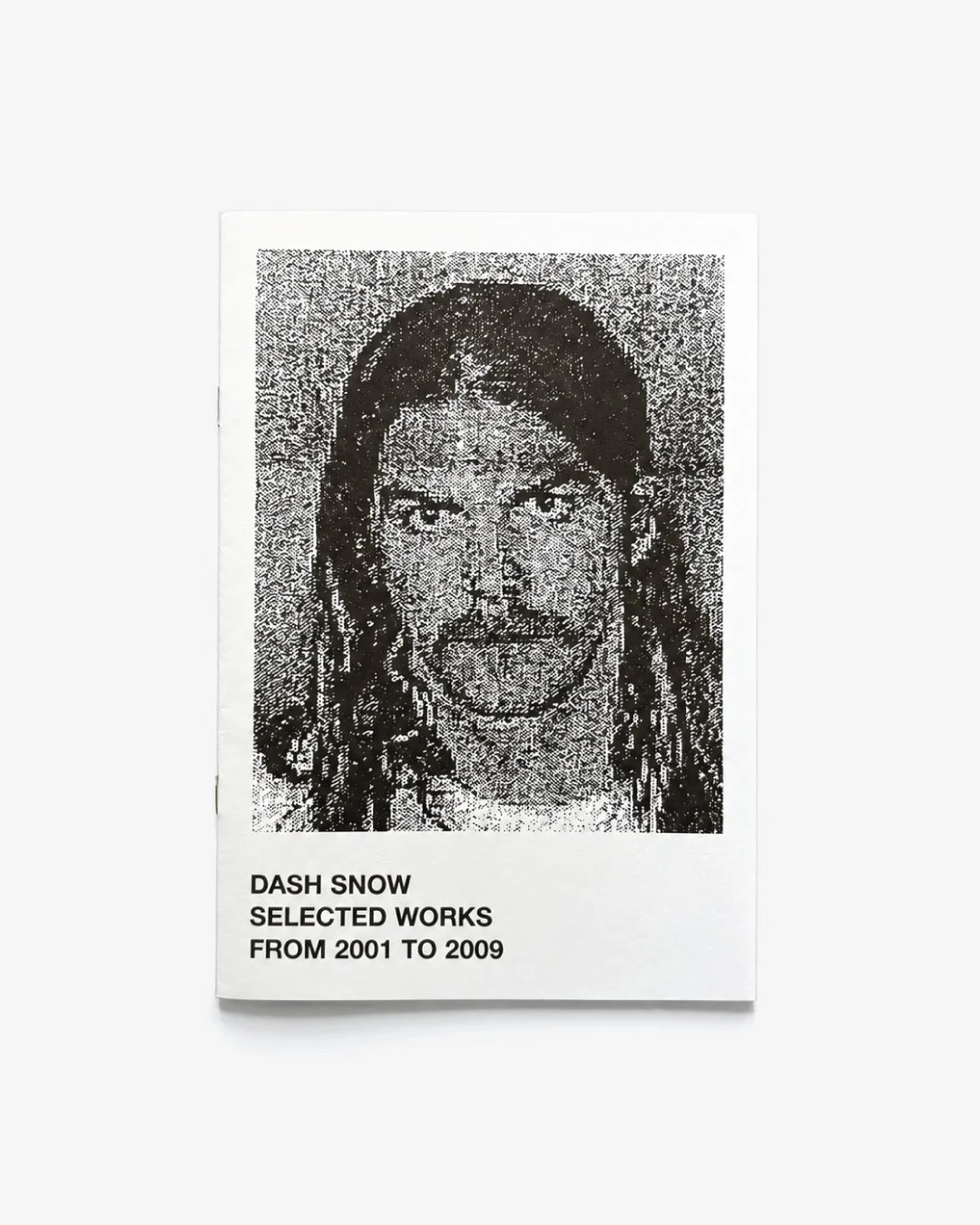 Dash Snow Selected Works From 2001 To 2009