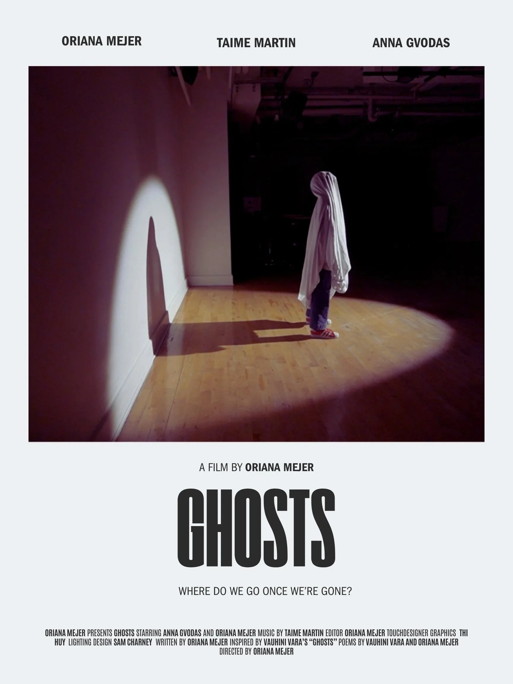"With Ghosts, Oriana Mejer cements herself as a creative force in the independent film world. " - Jessie Hobson