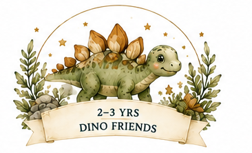 Dino Friends (2-3yrs old)