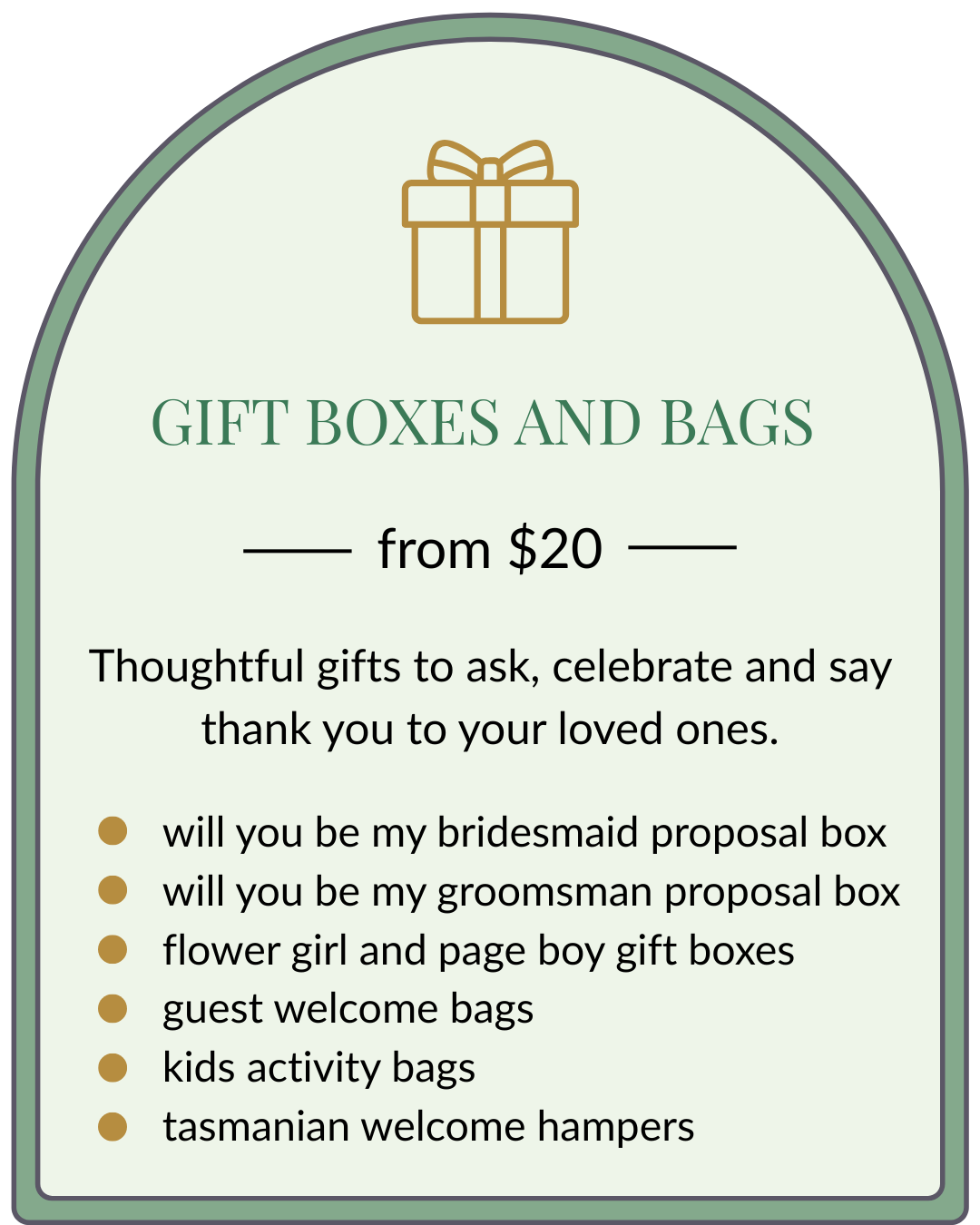 A promotional flyer for gift boxes and bags, featuring a gold gift box icon at the top, with text about gift options starting at $20, including bridal, groomsman, flower girl, guest, kids activity, and Tasmanian welcome hampers.