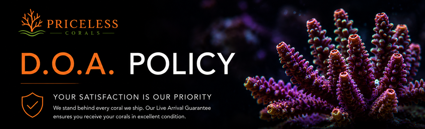 A promotional banner from Priceless Corals displays their D.O.A. Policy with the slogan 'Your Satisfaction is Our Priority.' The banner features an image of colorful coral on a black background, with text emphasizing a live arrival guarantee for shipped corals.