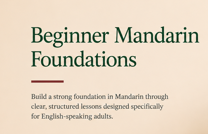 Beginner Mandarin Foundations course for English-speaking adults