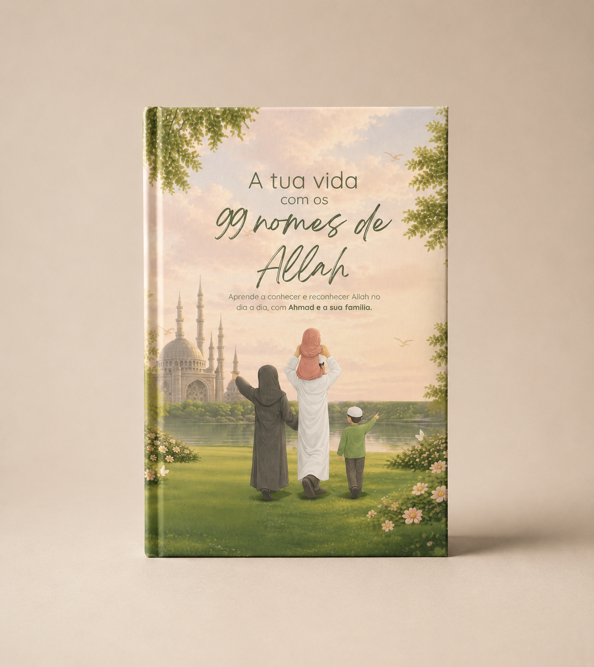 A tua vida com os 99 nomes de Allah