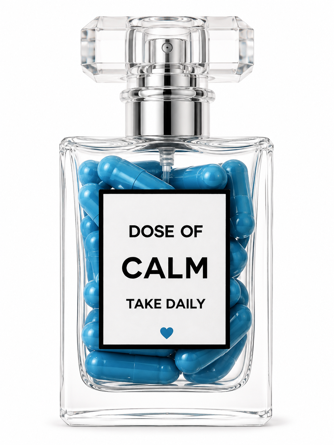 A clear glass bottle filled with blue capsules, labeled 'Dose of Calm Take Daily', with a small blue heart underneath the text.