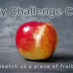A red and yellow apple with some text overlay that says 'Challenge C' and 'Sketch us a piece of fruit'.