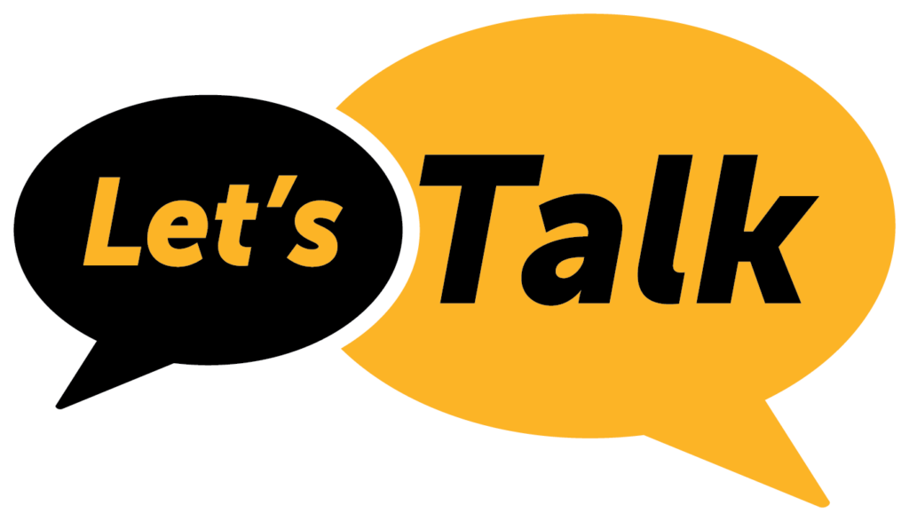 Two speech bubbles, one black with yellow text saying "Let's" and one yellow with black text saying "Talk".