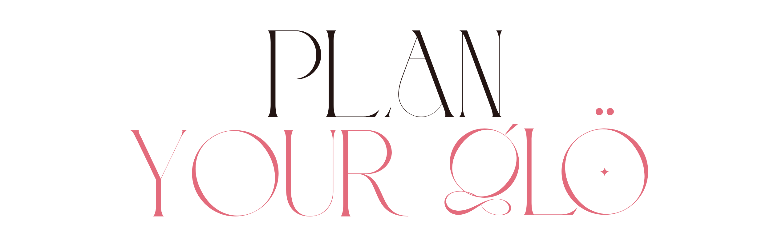 Stylized text reading "Plan Your $é" in black and pink with decorative accents on a black background.