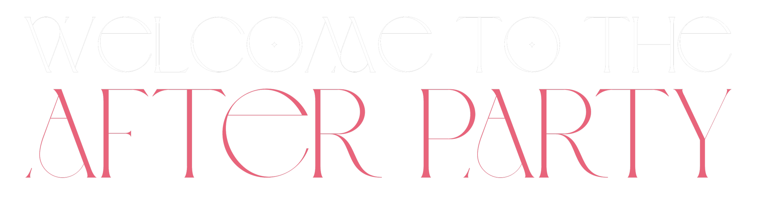 Text on a black background saying "Welcome to the After Party" in stylish, thin font, with "Welcome to the" in white and "After Party" in pink.